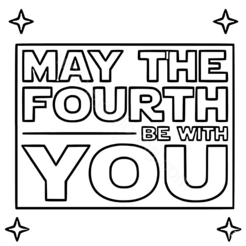 May the Fourth Be With You coloring page May the Fourth Be With You coloring page
